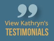 View Kathryn's Testimonials